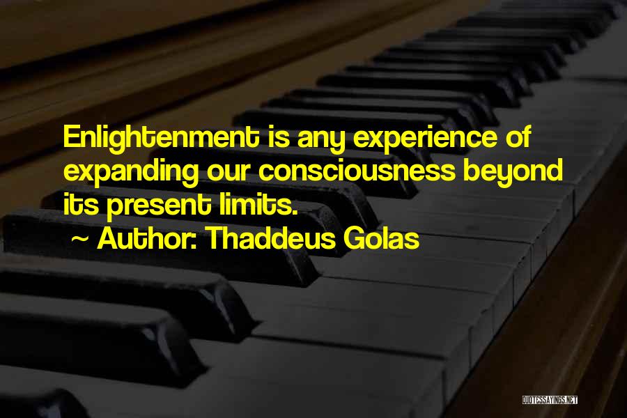 Age Has No Limits Quotes By Thaddeus Golas