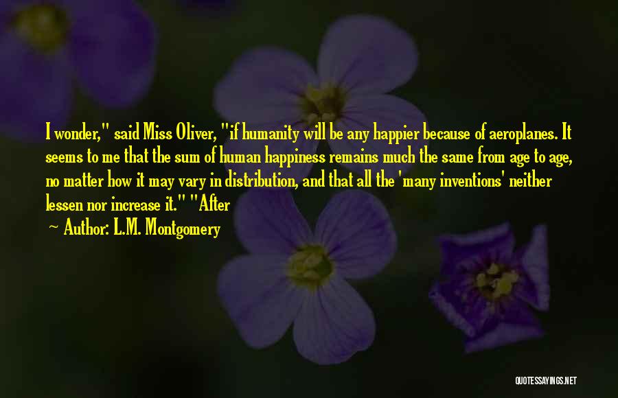 Age Increase Quotes By L.M. Montgomery