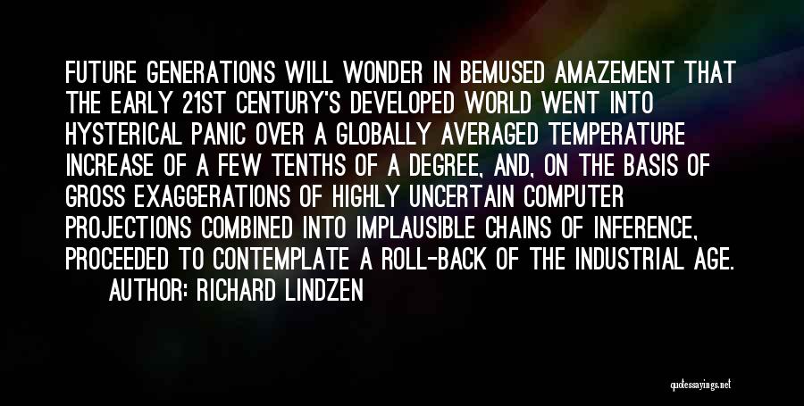 Age Increase Quotes By Richard Lindzen