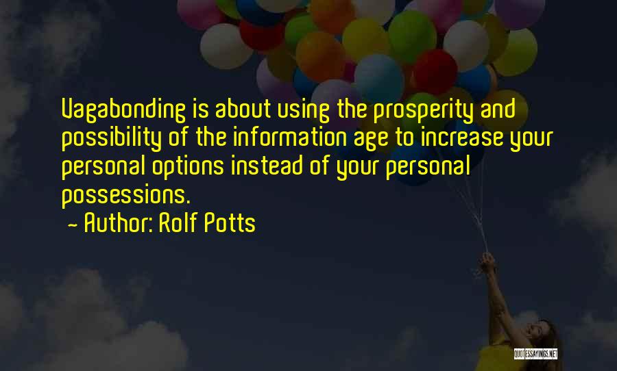 Age Increase Quotes By Rolf Potts