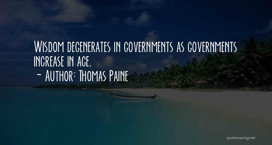 Age Increase Quotes By Thomas Paine