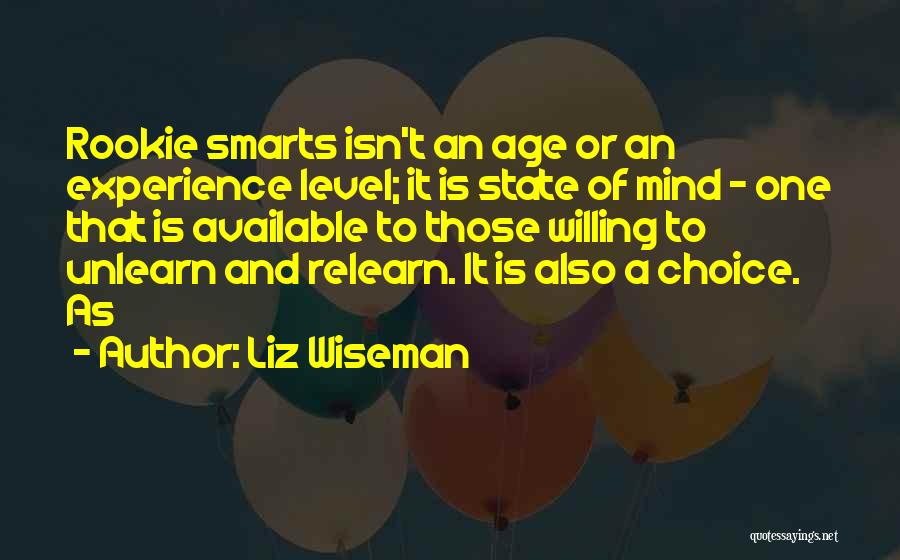 Age Is A State Of Mind Quotes By Liz Wiseman