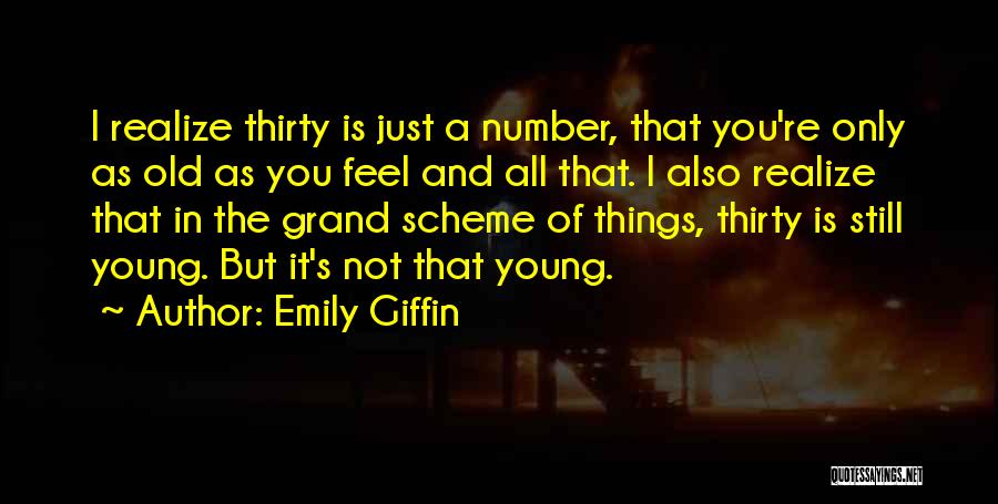 Age Is Just A Number Quotes By Emily Giffin