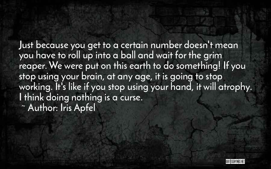 Age Is Just A Number Quotes By Iris Apfel