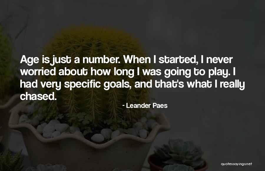 Age Is Just A Number Quotes By Leander Paes