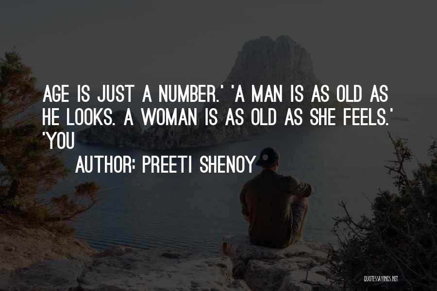 Age Is Just A Number Quotes By Preeti Shenoy