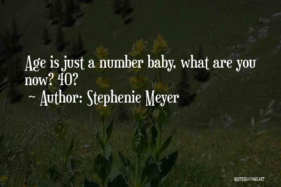 Age Is Just A Number Quotes By Stephenie Meyer