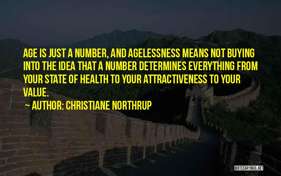 Age Is Just Number Quotes By Christiane Northrup