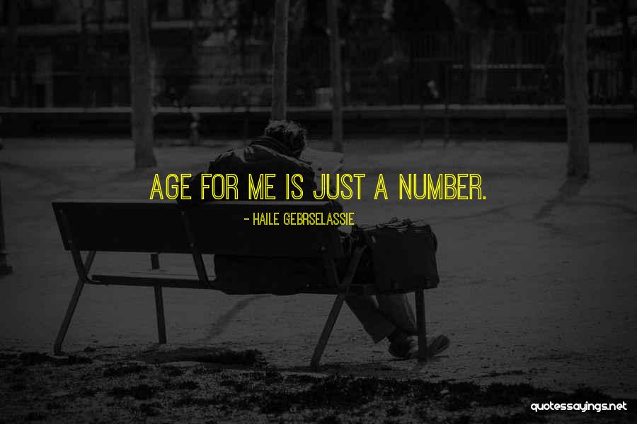 Age Is Just Number Quotes By Haile Gebrselassie