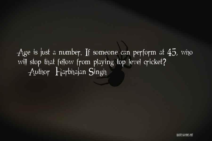 Age Is Just Number Quotes By Harbhajan Singh