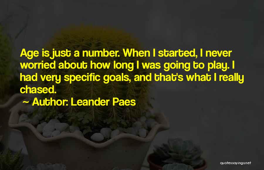 Age Is Just Number Quotes By Leander Paes