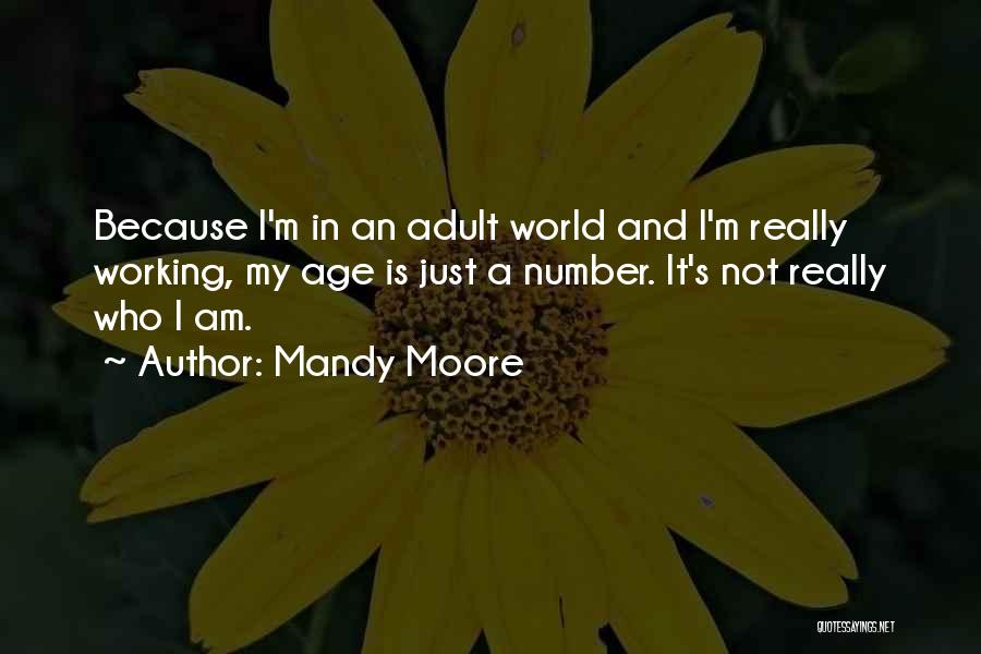 Age Is Just Number Quotes By Mandy Moore