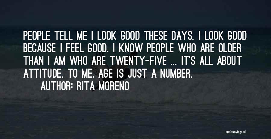 Age Is Just Number Quotes By Rita Moreno