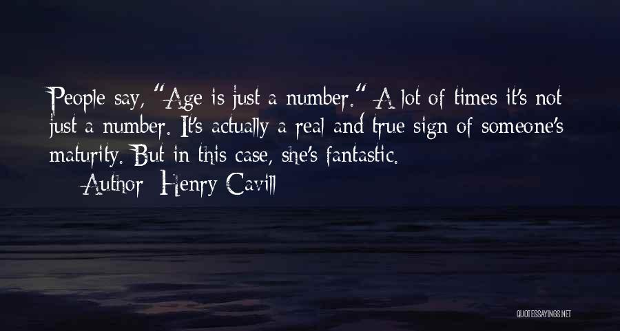 Age Is Not A Number Quotes By Henry Cavill