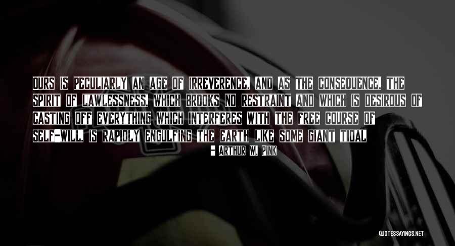 Age Is Quotes By Arthur W. Pink Age Is Quotes By Arthur W. Pink