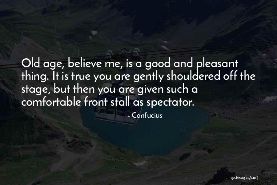 Age Is Quotes By Confucius Age Is Quotes By Confucius