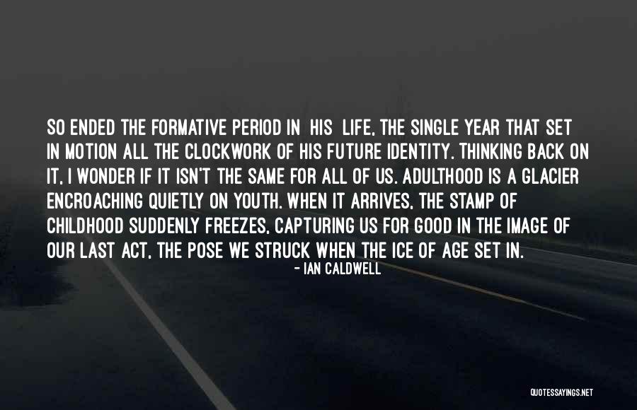 Age Is Quotes By Ian Caldwell Age Is Quotes By Ian Caldwell