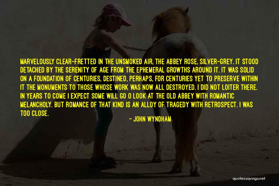 Age Is Quotes By John Wyndham Age Is Quotes By John Wyndham