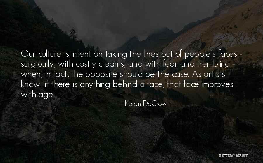 Age Is Quotes By Karen DeCrow Age Is Quotes By Karen DeCrow