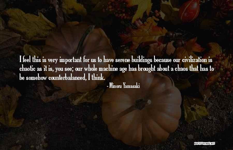 Age Is Quotes By Minoru Yamasaki Age Is Quotes By Minoru Yamasaki