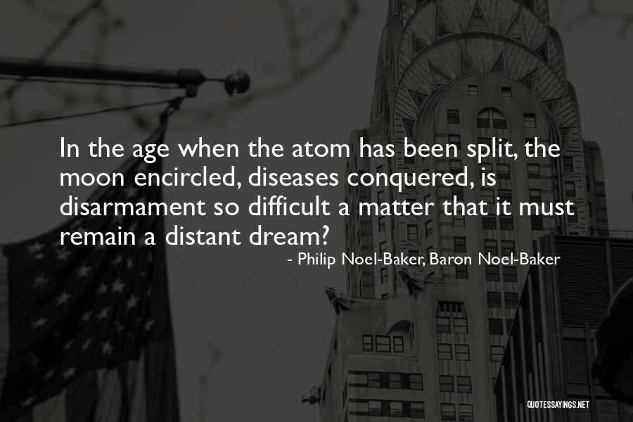 Age Is Quotes By Philip Noel-Baker, Baron Noel-Baker Age Is Quotes By Philip Noel-Baker, Baron Noel-Baker