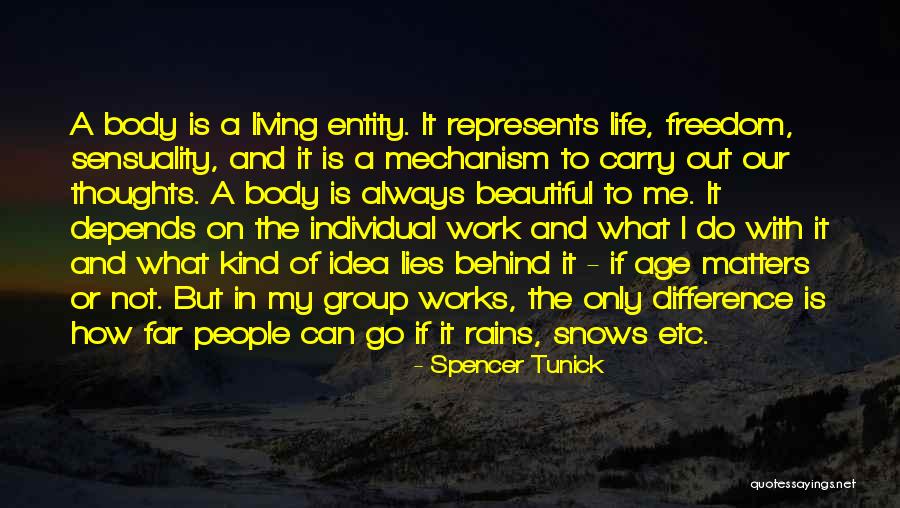 Age Is Quotes By Spencer Tunick Age Is Quotes By Spencer Tunick