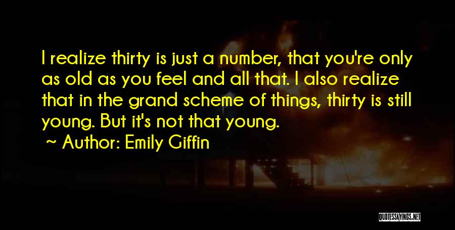 Age Just Number Quotes By Emily Giffin