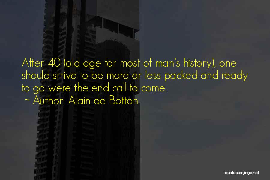 Age Of 40 Quotes By Alain De Botton