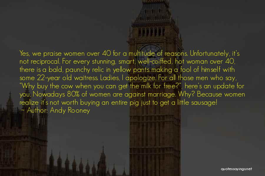 Age Of 40 Quotes By Andy Rooney
