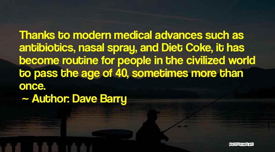 Age Of 40 Quotes By Dave Barry