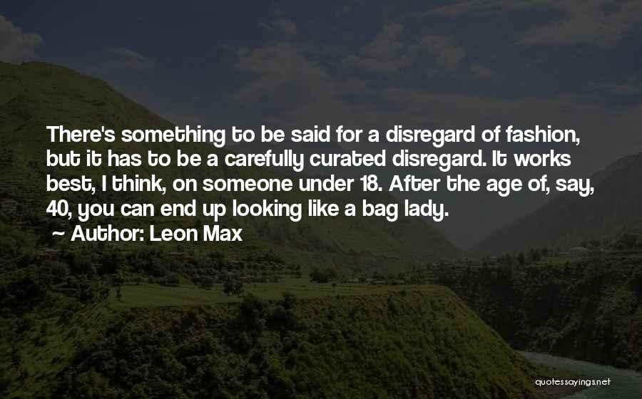 Age Of 40 Quotes By Leon Max