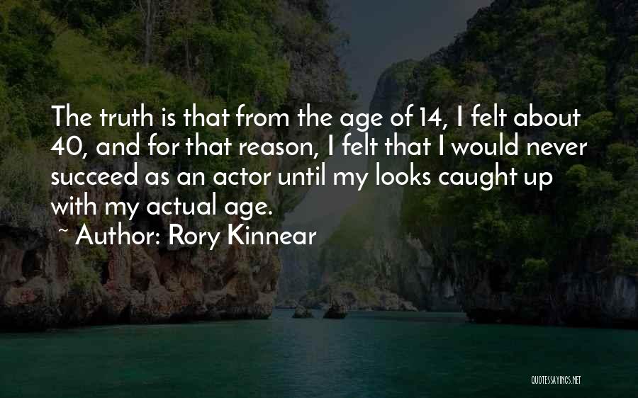 Age Of 40 Quotes By Rory Kinnear