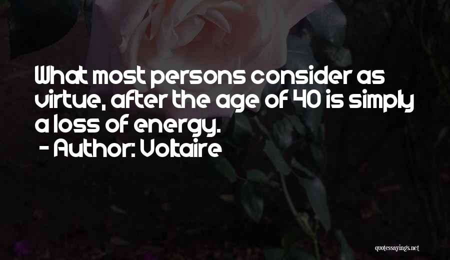 Age Of 40 Quotes By Voltaire