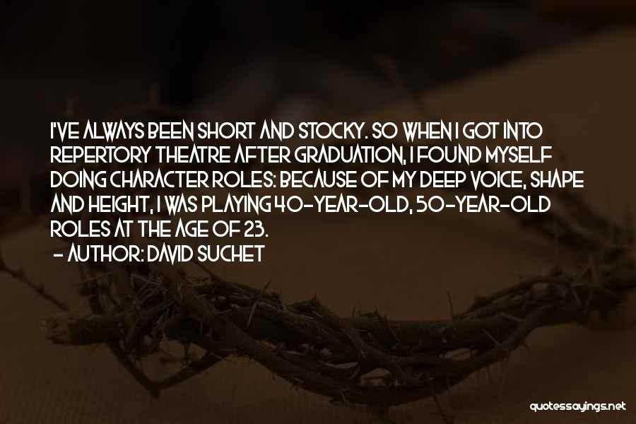 Age Of 50 Quotes By David Suchet