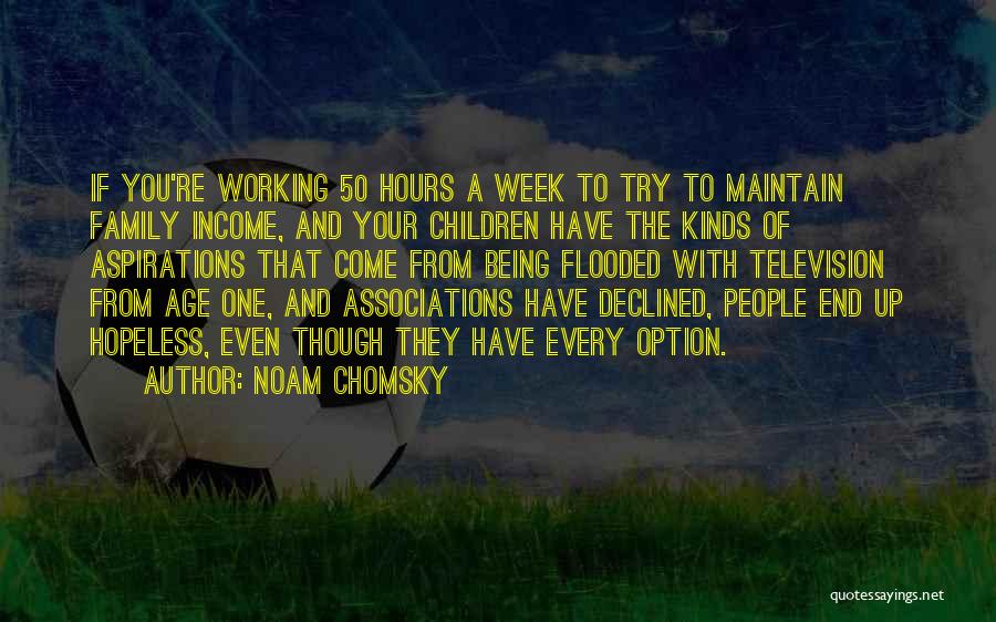 Age Of 50 Quotes By Noam Chomsky