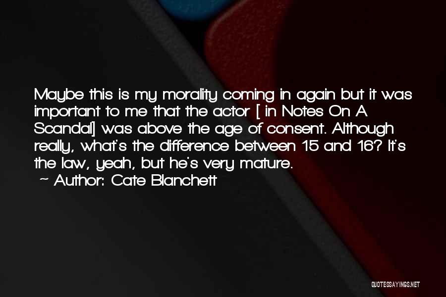 Age Of Consent Quotes By Cate Blanchett