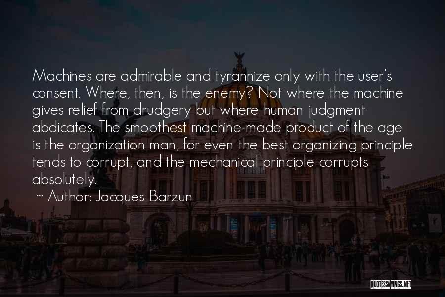 Age Of Consent Quotes By Jacques Barzun
