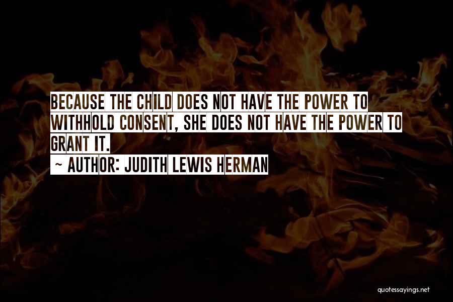Age Of Consent Quotes By Judith Lewis Herman