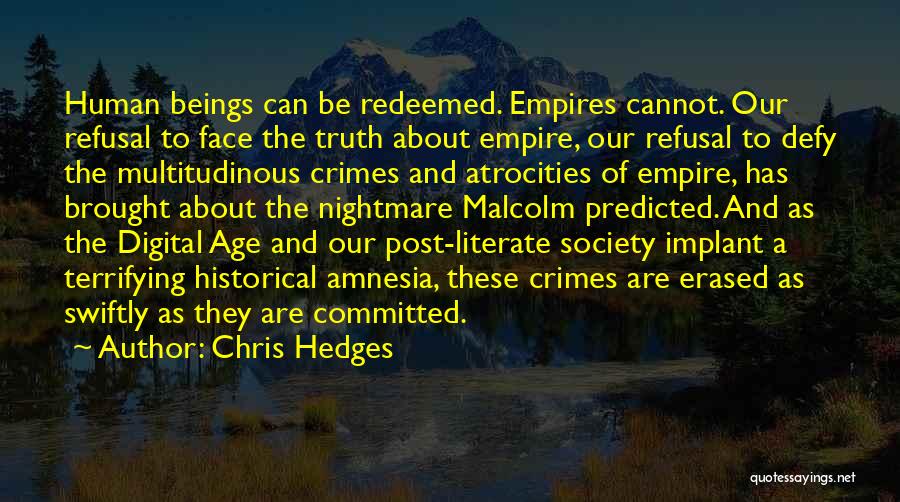 Age Of Empires 1 Quotes By Chris Hedges