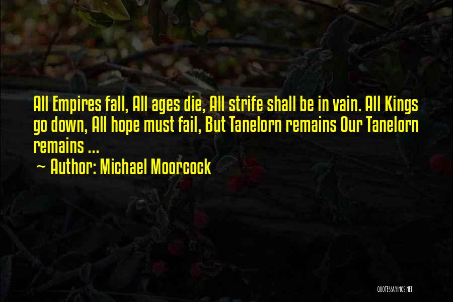 Age Of Empires 1 Quotes By Michael Moorcock