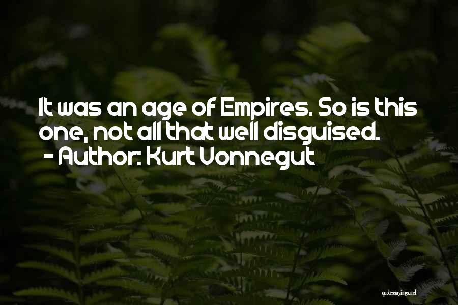 Age Of Empires 3 Quotes By Kurt Vonnegut