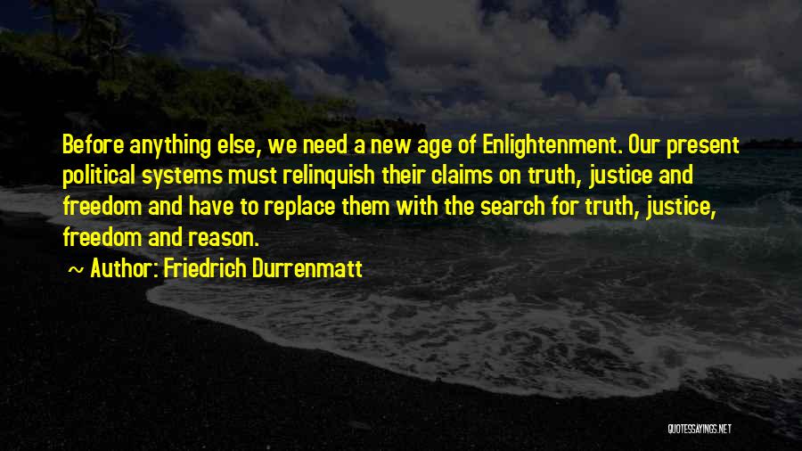 Age Of Enlightenment Quotes By Friedrich Durrenmatt