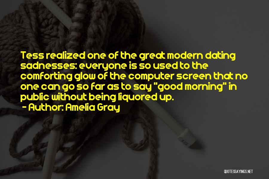 Age Of Gray Quotes By Amelia Gray