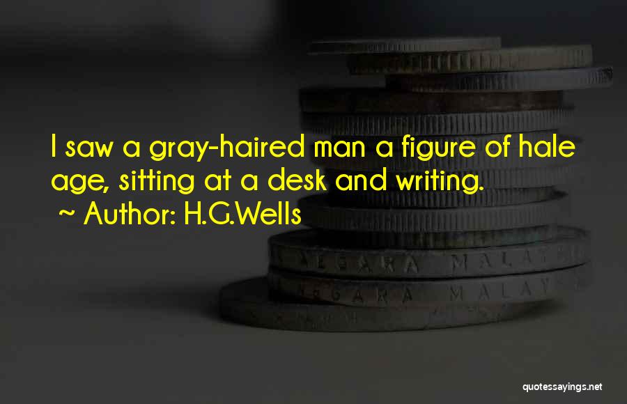 Age Of Gray Quotes By H.G.Wells