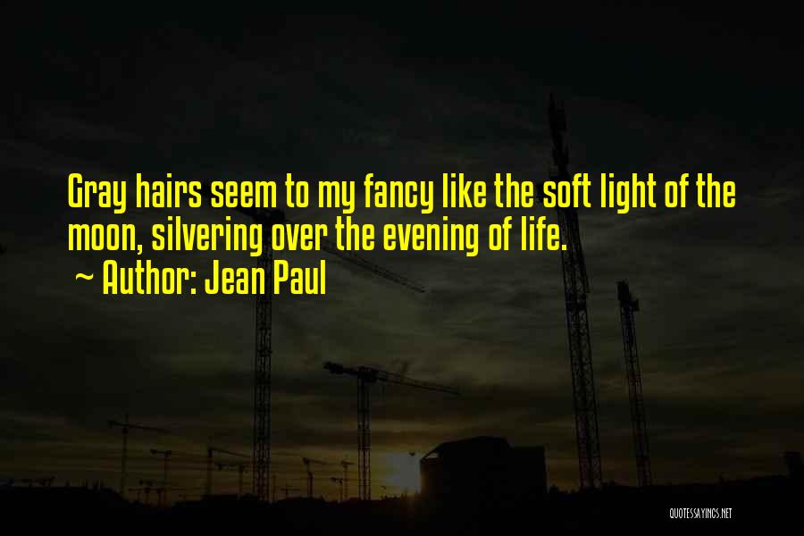 Age Of Gray Quotes By Jean Paul