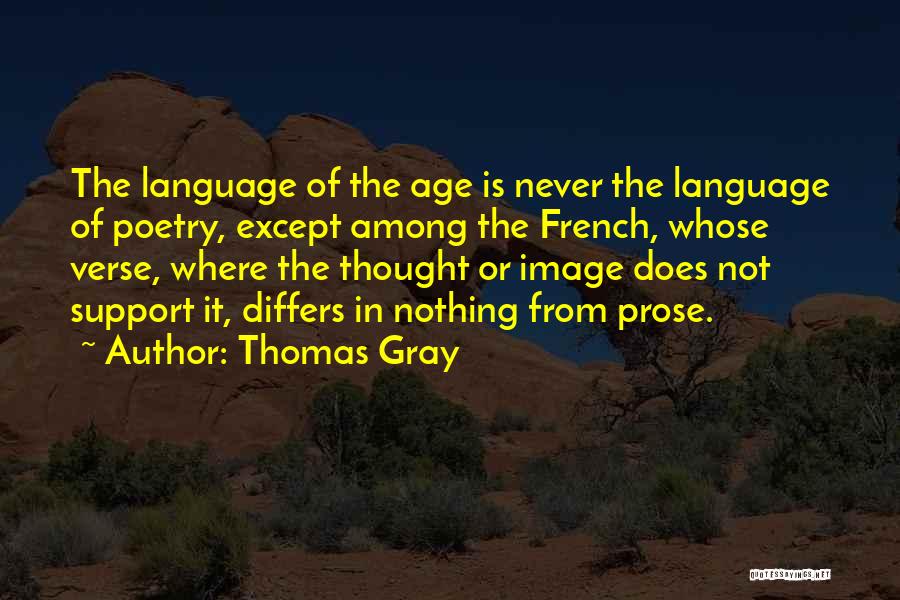 Age Of Gray Quotes By Thomas Gray