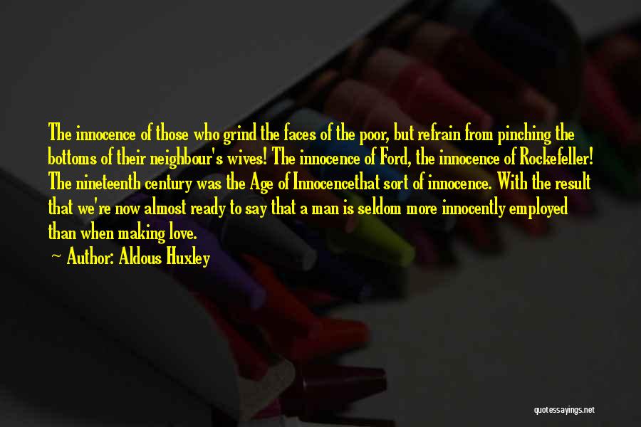 Age Of Innocence Love Quotes By Aldous Huxley