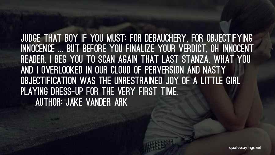 Age Of Innocence Love Quotes By Jake Vander Ark