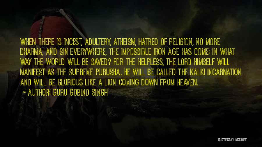 Age Of Iron Quotes By Guru Gobind Singh