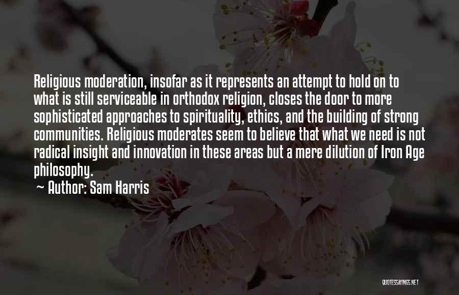 Age Of Iron Quotes By Sam Harris